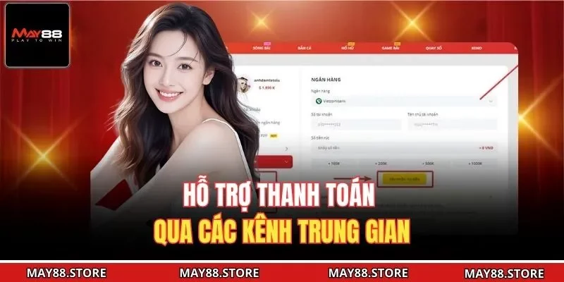 Hỗ trợ thanh toán qua các kênh trung gian