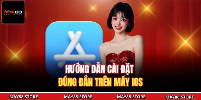 Hướng dẫn cài đặt đúng đắn trên máy IOS