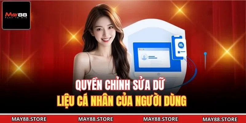 Quyền chỉnh sửa dữ liệu cá nhân của người dùng