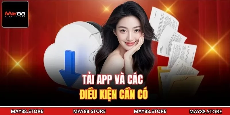Tải app và các điều kiện cần có