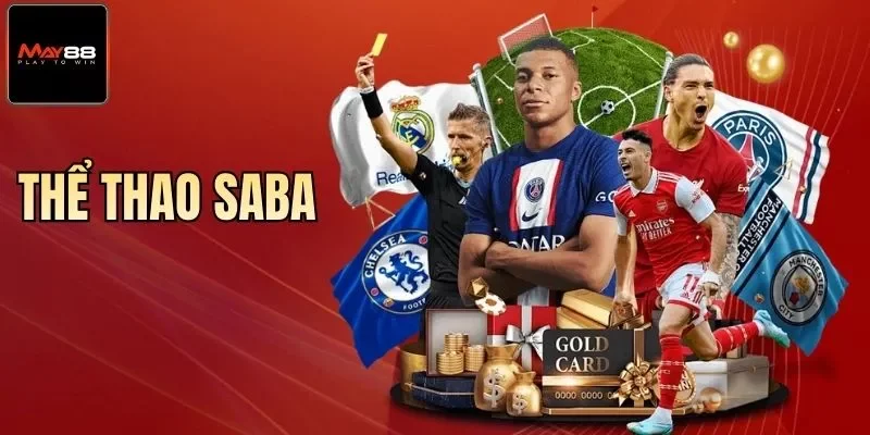 Thể Thao Saba May88 - Trải Nghiệm Tỷ Lệ Thưởng Cực Lớn