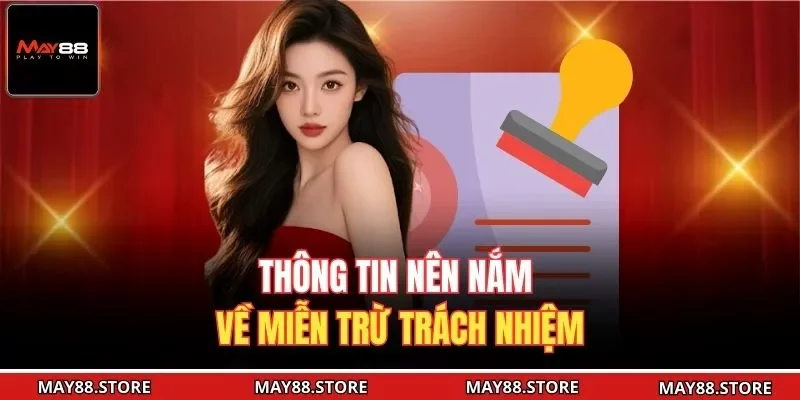 Thông tin nên nắm về miễn trừ trách nhiệm