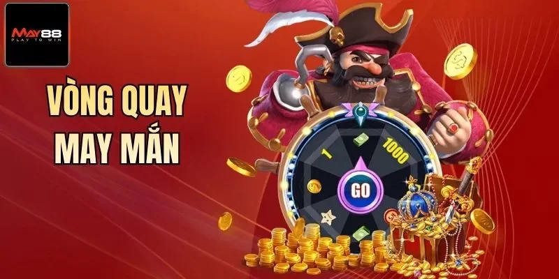 Vòng Quay May Mắn - Săn Quà Khủng Đến 100 Triệu Ở May88